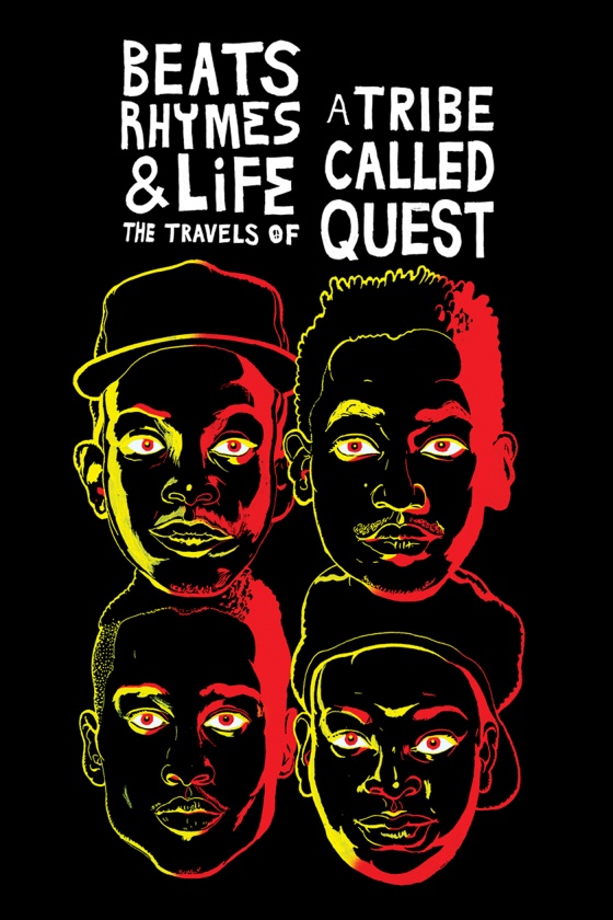 BEATS, RHYMES & LIFE: THE TRAVELS OF A TRIBE CALLED QUEST